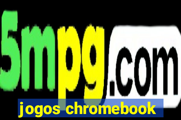 jogos chromebook